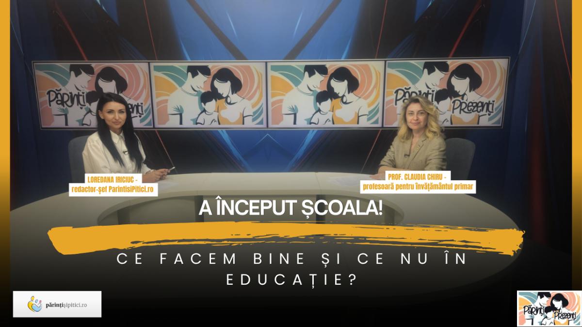 Claudia Chiru discută despre provocările educației în emisiunea Părinți Prezenți